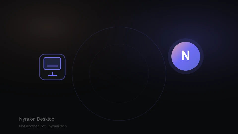 Desktop app icon with Nyra personal AI assistant — longer sessions, documents, and planning with cross-platform memory